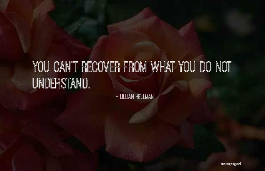 Drugmaker Gilead Quotes By Lillian Hellman