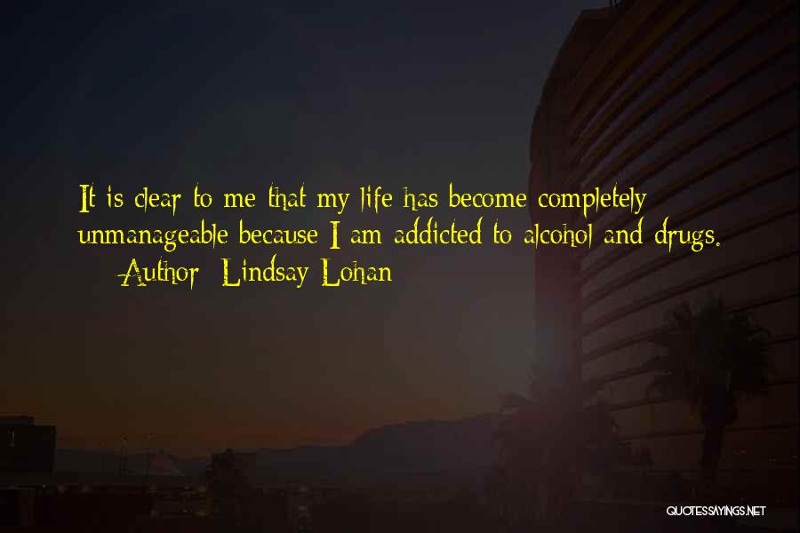 Drugs Addicted Quotes By Lindsay Lohan