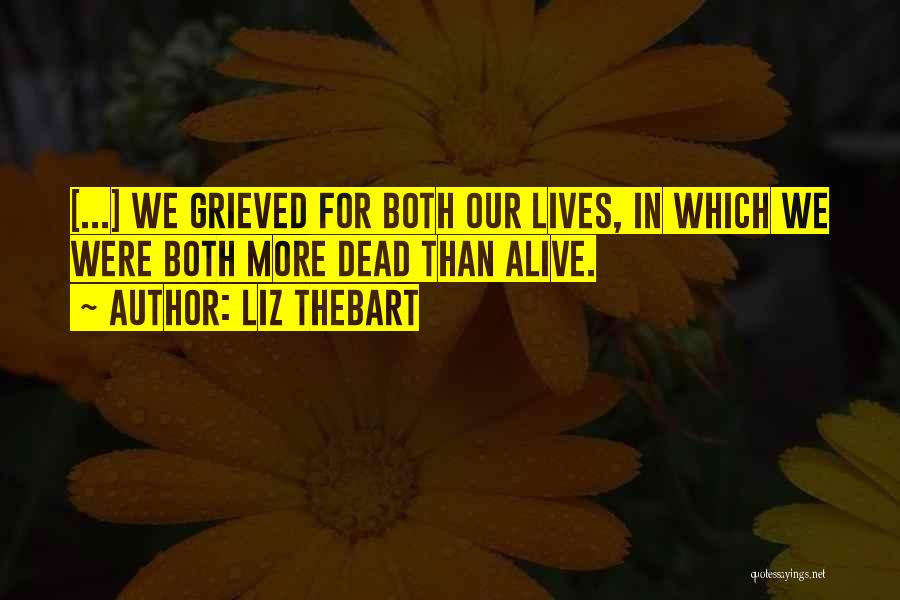 Drugs And Alcohol Addiction Quotes By Liz Thebart