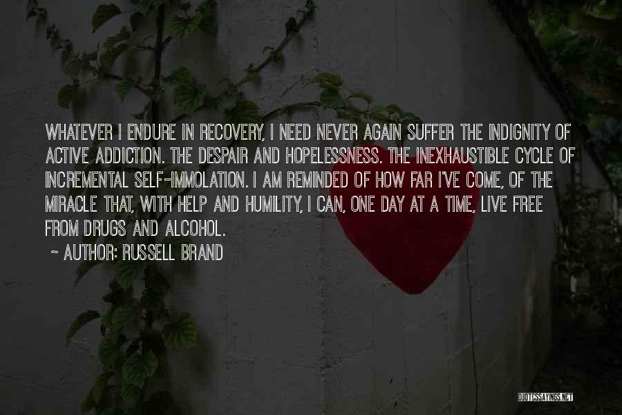 Drugs And Alcohol Addiction Quotes By Russell Brand