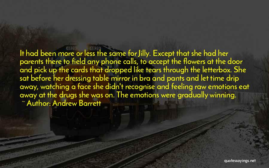 Drugs And Crime Quotes By Andrew Barrett