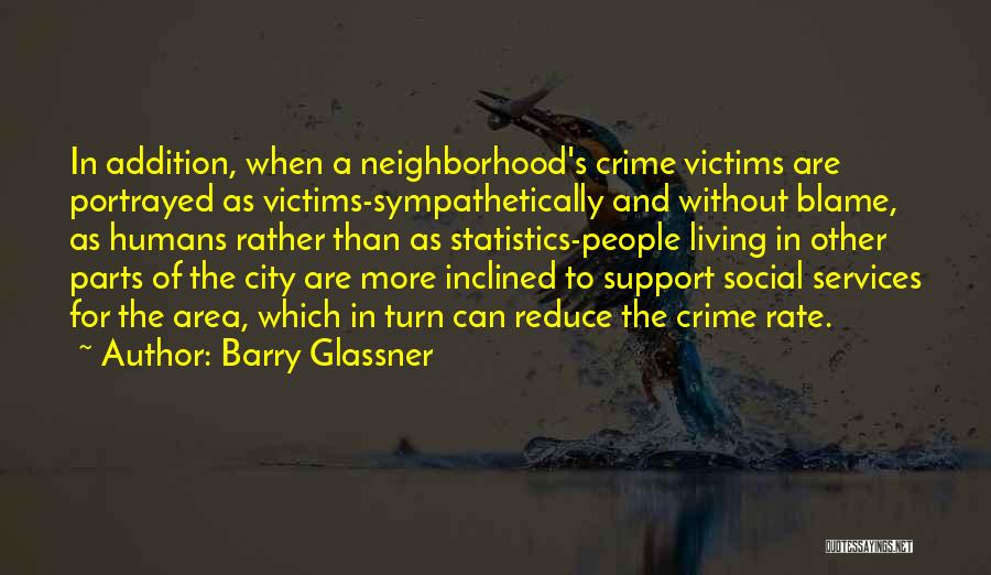 Drugs And Crime Quotes By Barry Glassner