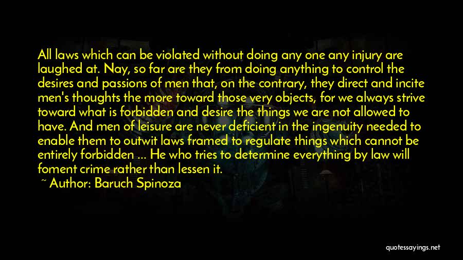 Drugs And Crime Quotes By Baruch Spinoza