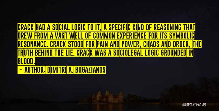 Drugs And Crime Quotes By Dimitri A. Bogazianos