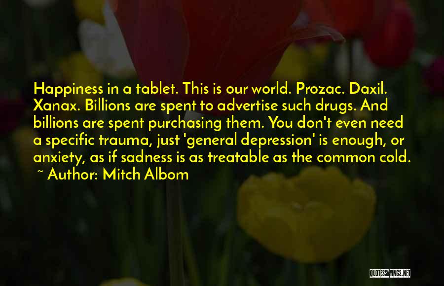 Drugs And Depression Quotes By Mitch Albom