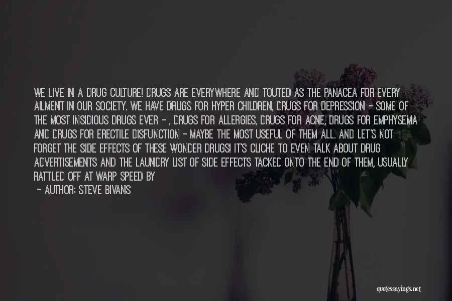 Drugs And Depression Quotes By Steve Bivans