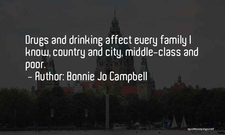 Drugs And Family Quotes By Bonnie Jo Campbell