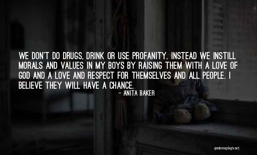 Drugs And God Quotes By Anita Baker