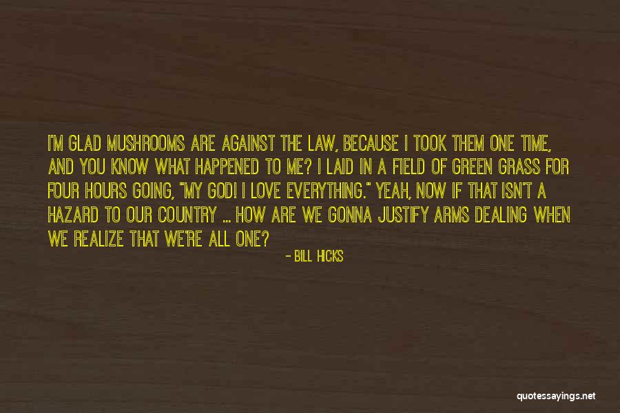 Drugs And God Quotes By Bill Hicks