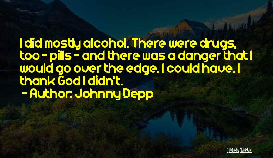 Drugs And God Quotes By Johnny Depp