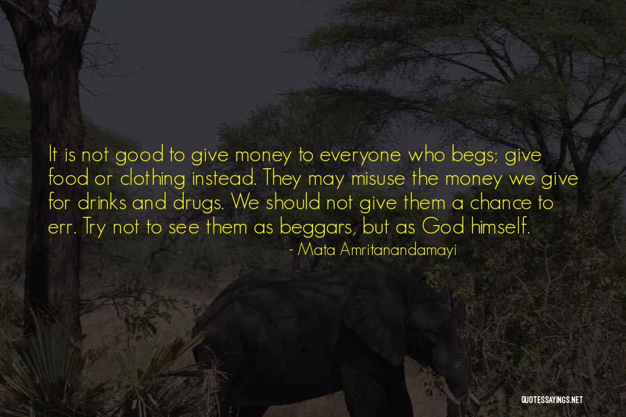 Drugs And God Quotes By Mata Amritanandamayi