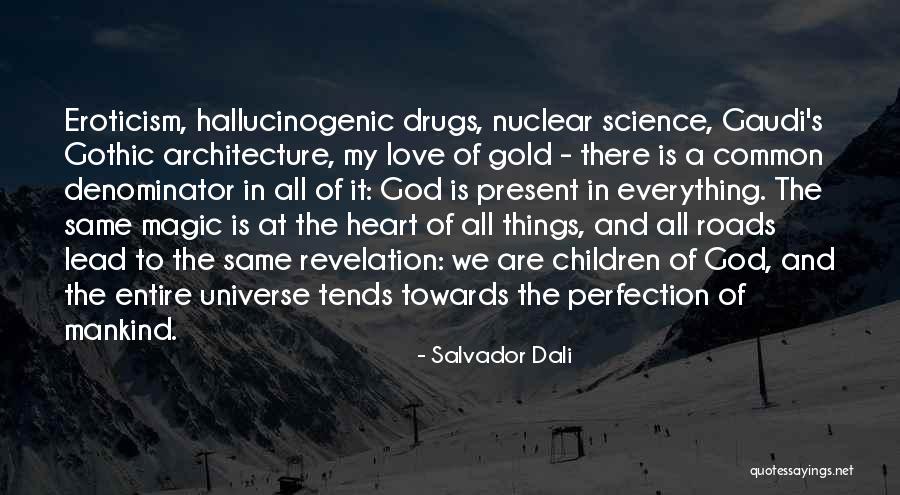 Drugs And God Quotes By Salvador Dali