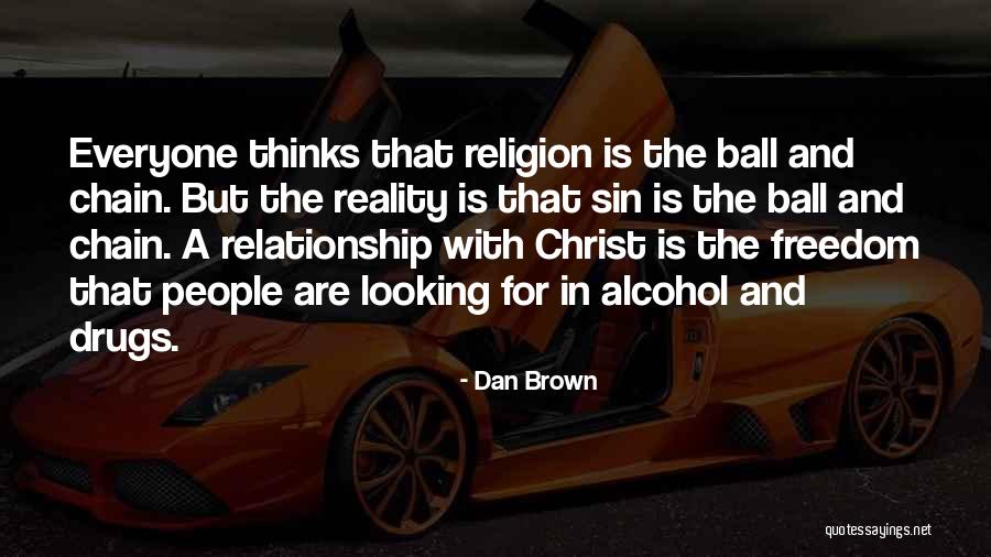 Drugs And Religion Quotes By Dan Brown