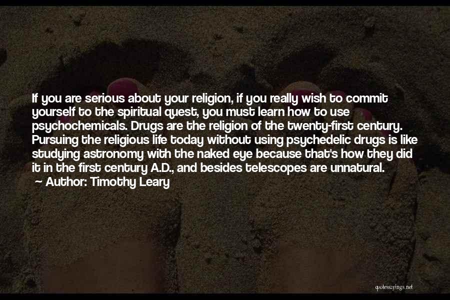 Drugs And Religion Quotes By Timothy Leary