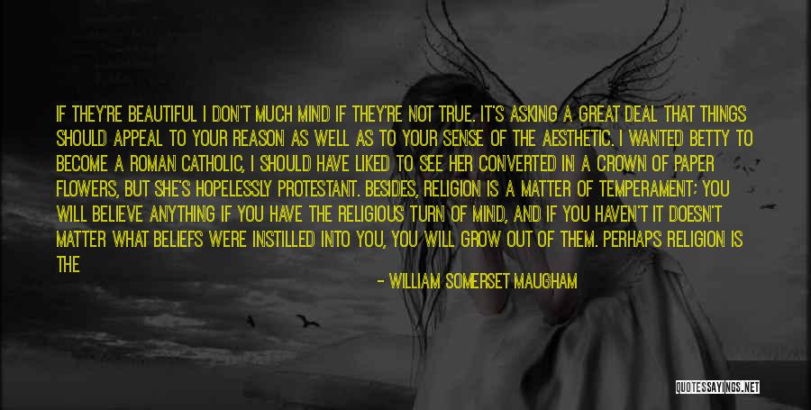 Drugs And Religion Quotes By William Somerset Maugham