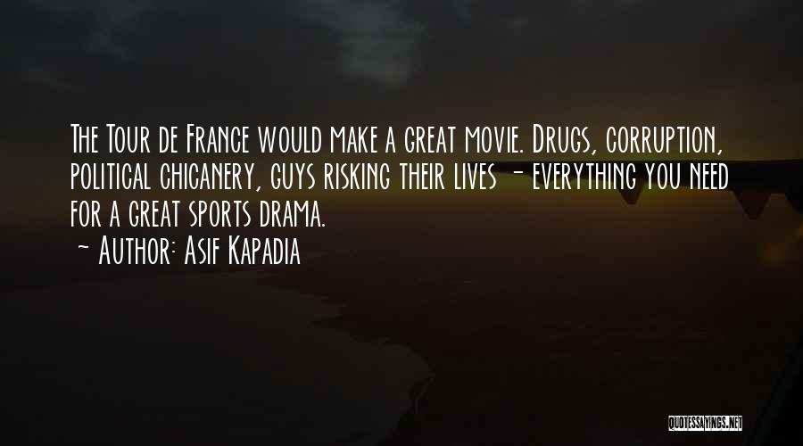 Drugs And Sports Quotes By Asif Kapadia