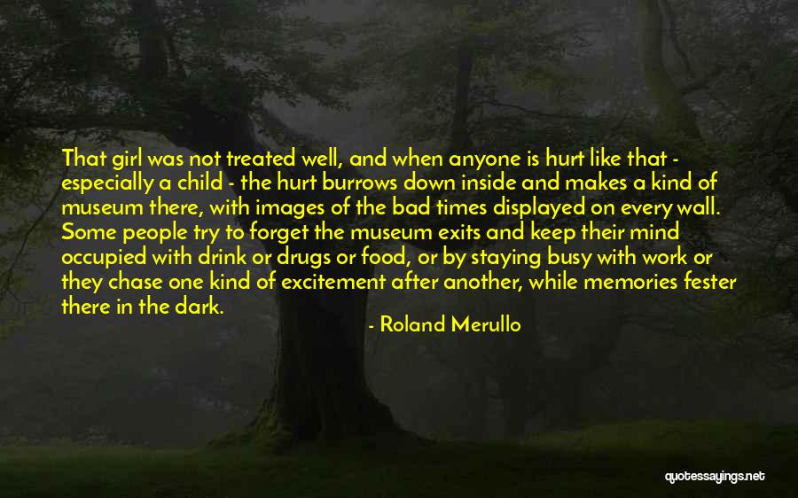 Drugs And The Mind Quotes By Roland Merullo Drugs And The Mind Quotes By Roland Merullo