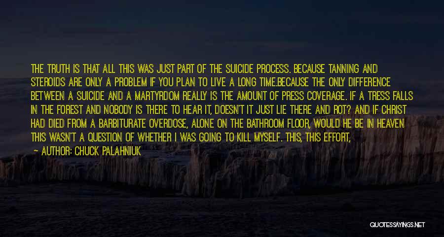 Drugs Can Kill Quotes By Chuck Palahniuk