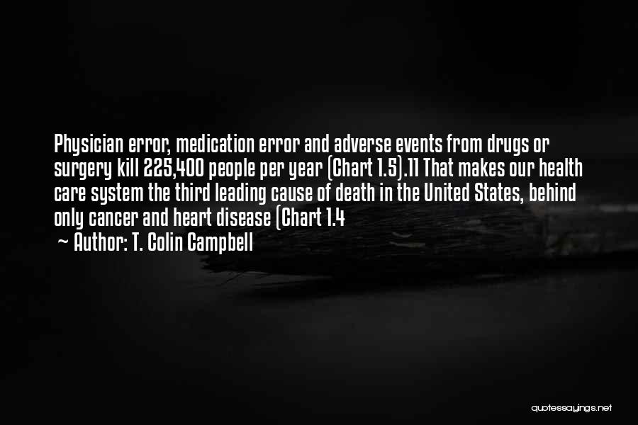 Drugs Can Kill Quotes By T. Colin Campbell