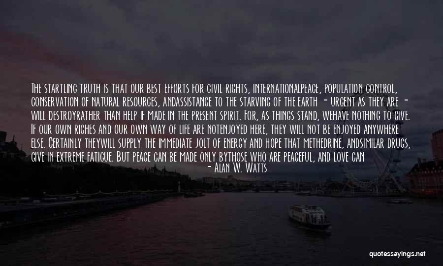 Drugs Destroy Quotes By Alan W. Watts Drugs Destroy Quotes By Alan W. Watts
