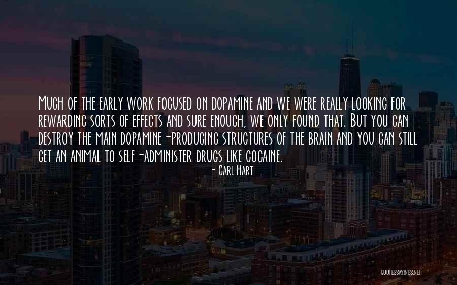 Drugs Destroy Quotes By Carl Hart Drugs Destroy Quotes By Carl Hart