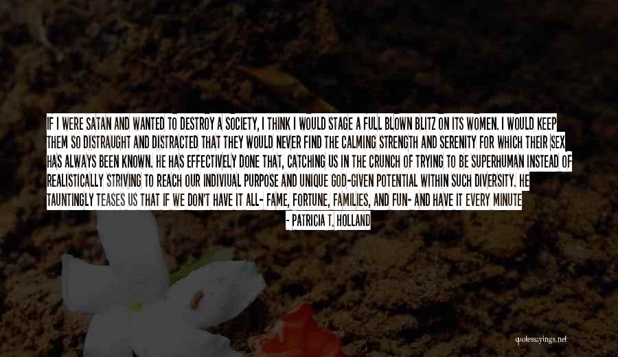 Drugs Destroy Quotes By Patricia T. Holland