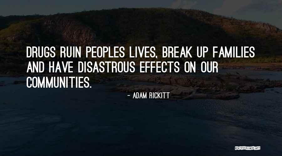 Drugs Effects Quotes By Adam Rickitt Drugs Effects Quotes By Adam Rickitt