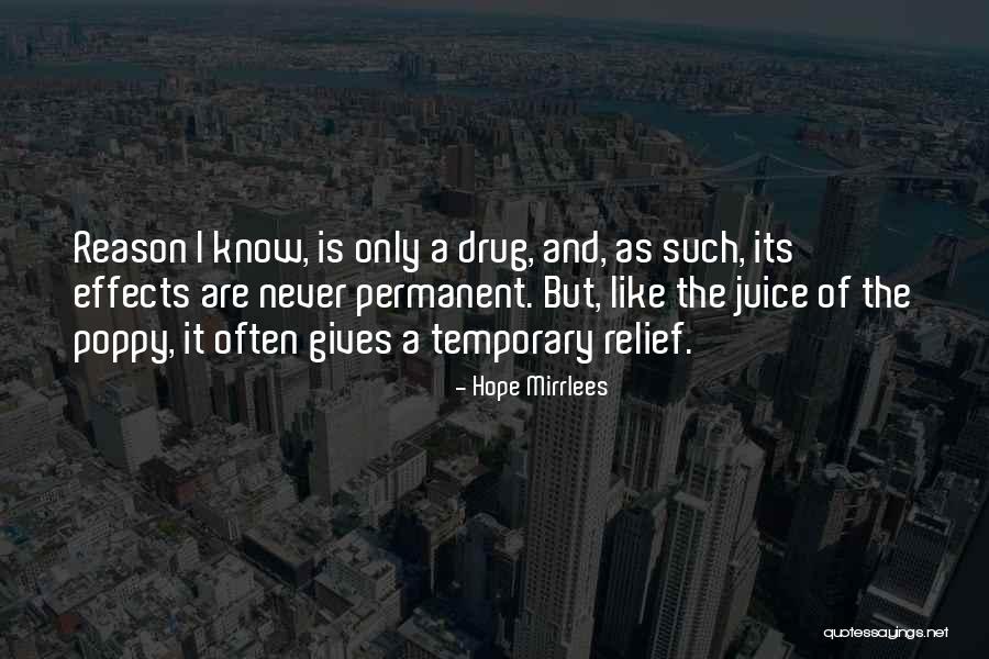 Drugs Effects Quotes By Hope Mirrlees Drugs Effects Quotes By Hope Mirrlees