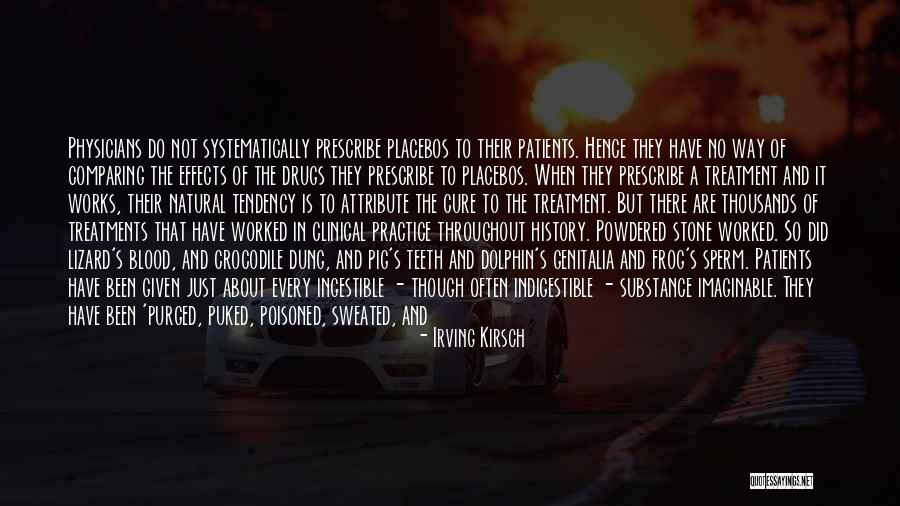 Drugs Effects Quotes By Irving Kirsch Drugs Effects Quotes By Irving Kirsch