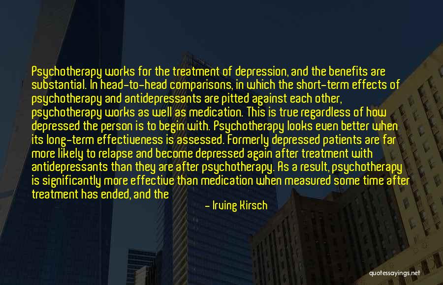 Drugs Effects Quotes By Irving Kirsch Drugs Effects Quotes By Irving Kirsch
