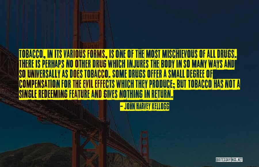 Drugs Effects Quotes By John Harvey Kellogg Drugs Effects Quotes By John Harvey Kellogg