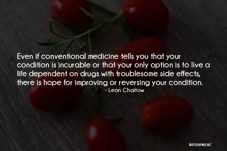 Drugs Effects Quotes By Leon Chaitow