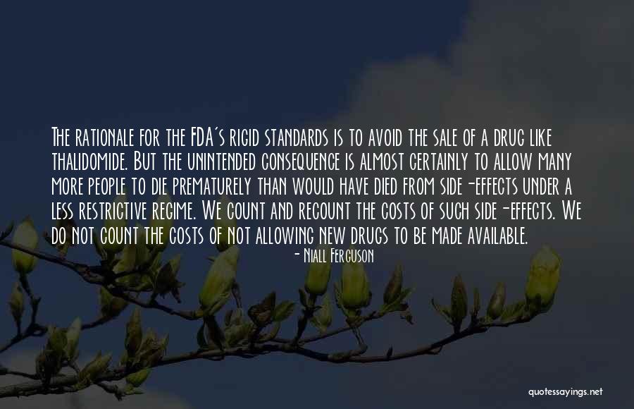 Drugs Effects Quotes By Niall Ferguson