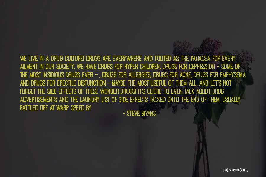 Drugs Effects Quotes By Steve Bivans Drugs Effects Quotes By Steve Bivans