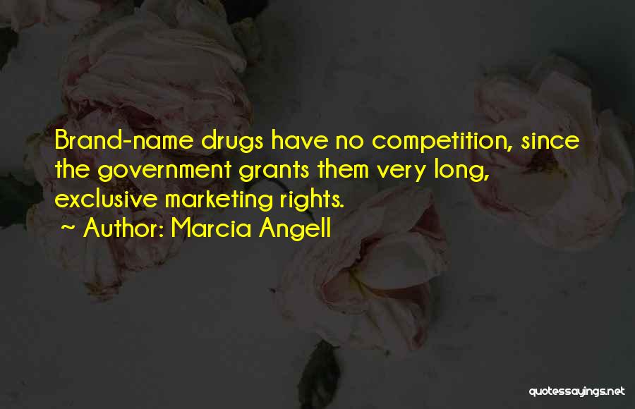 Drugs In A Long Way Gone Quotes By Marcia Angell