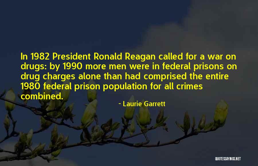 Drugs In Prison Quotes By Laurie Garrett Drugs In Prison Quotes By Laurie Garrett