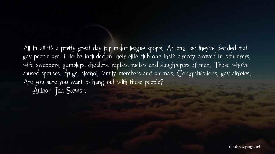 Drugs In Sports Quotes By Jon Stewart