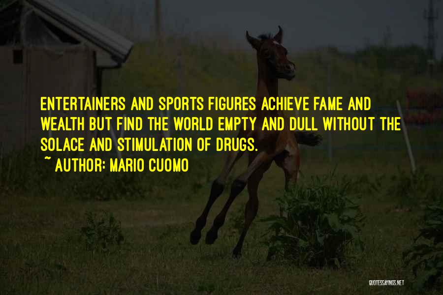 Drugs In Sports Quotes By Mario Cuomo