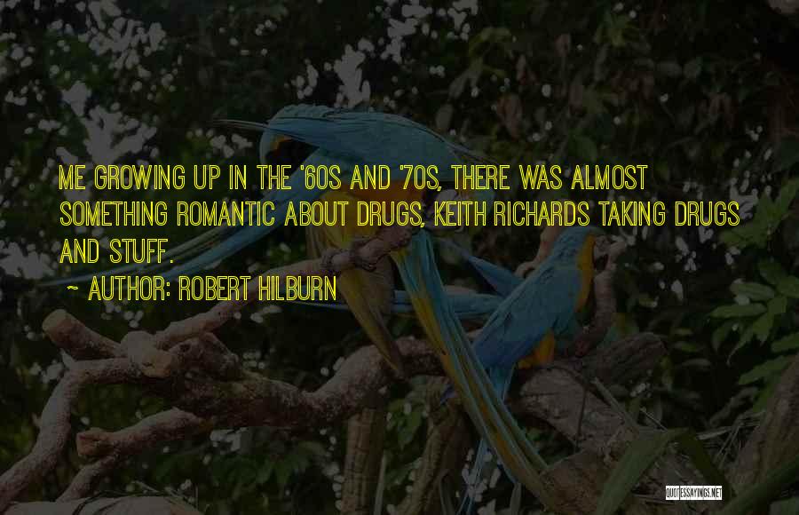 Drugs In The 60s Quotes By Robert Hilburn