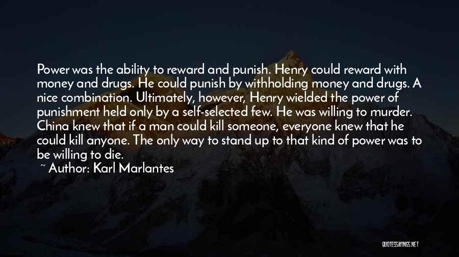 Drugs Kill Quotes By Karl Marlantes