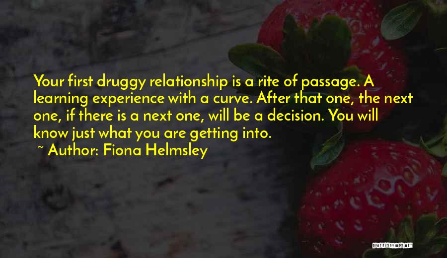 Drugs Over Relationship Quotes By Fiona Helmsley