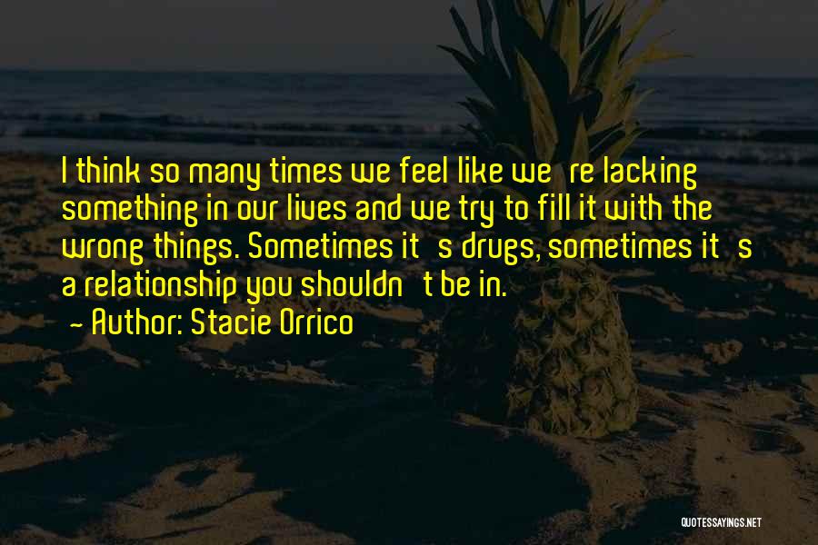 Drugs Over Relationship Quotes By Stacie Orrico