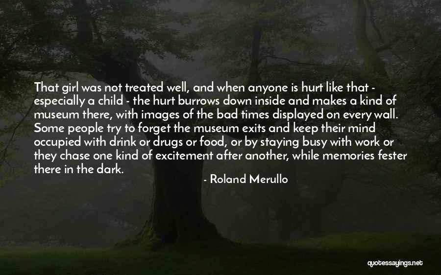 Drugs R Bad Quotes By Roland Merullo