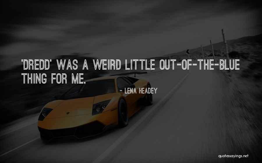 Druid Mangle Quotes By Lena Headey Druid Mangle Quotes By Lena Headey
