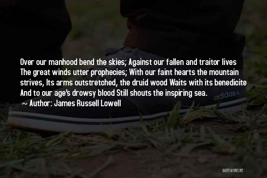 Druid Quotes By James Russell Lowell