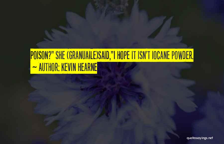 Druid Quotes By Kevin Hearne