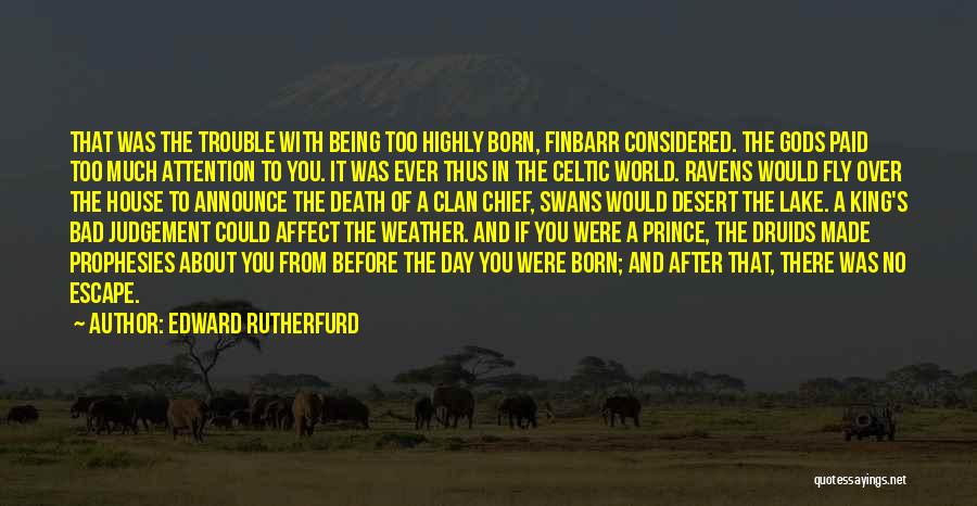 Druids Quotes By Edward Rutherfurd