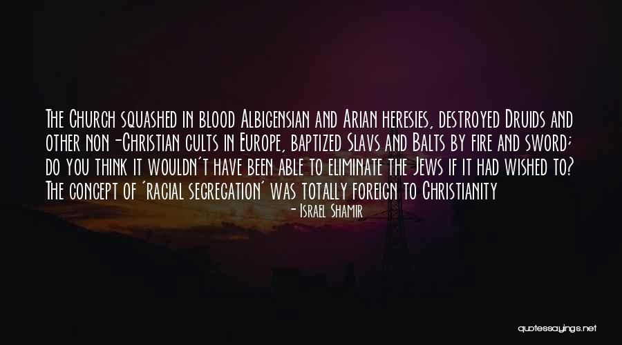 Druids Quotes By Israel Shamir Druids Quotes By Israel Shamir