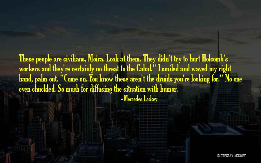 Druids Quotes By Mercedes Lackey Druids Quotes By Mercedes Lackey