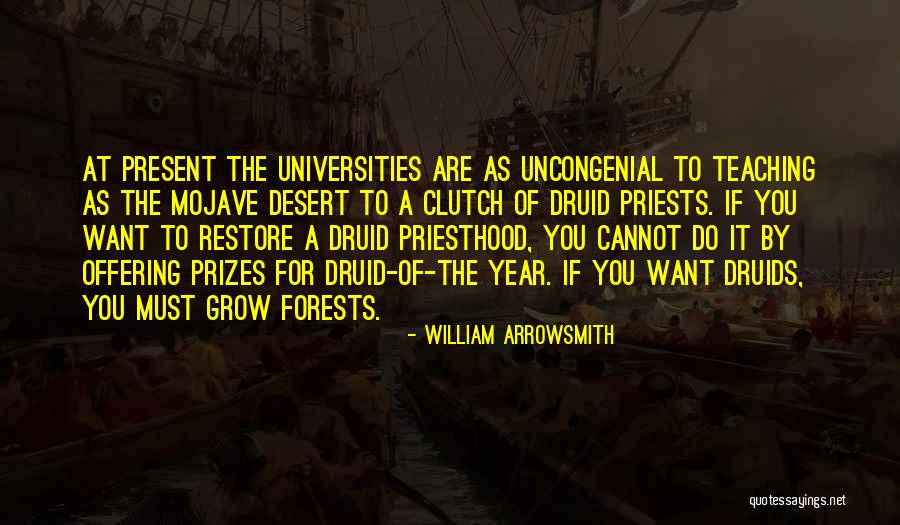 Druids Quotes By William Arrowsmith Druids Quotes By William Arrowsmith